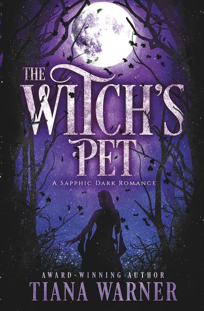 The Witch's Pet: A Sapphic Dark Romance cover image