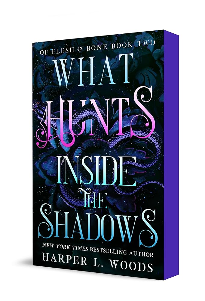 What Hunts Inside the Shadows: Of Flesh &amp; Bone, Book Two (Of Flesh &amp; Bone, 2) cover image