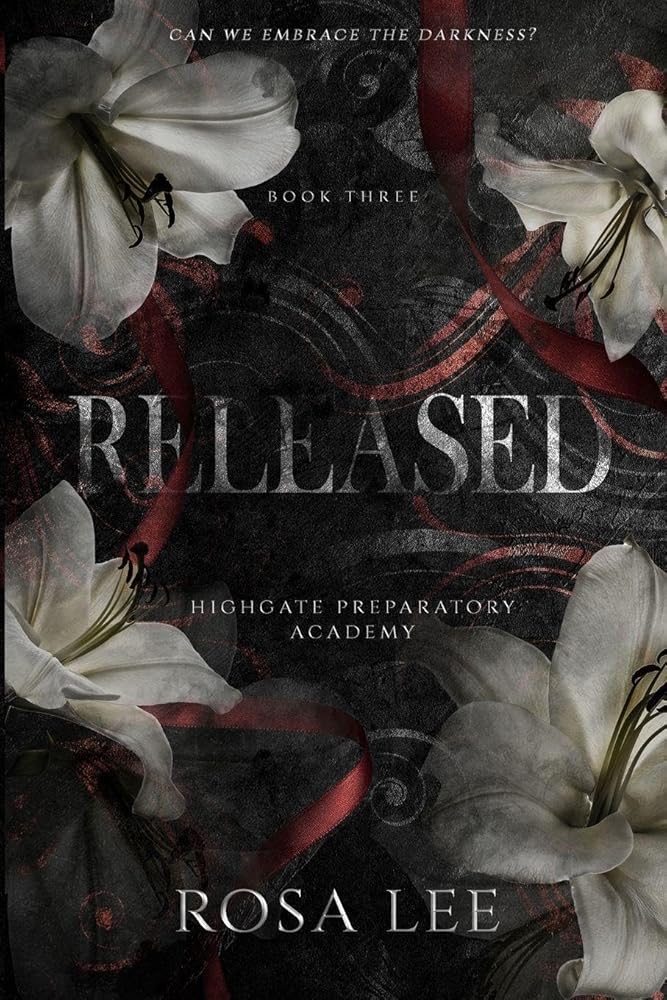 Released: A Dark Forced Proximity Academy Romance (Highgate Preparatory Academy) cover image