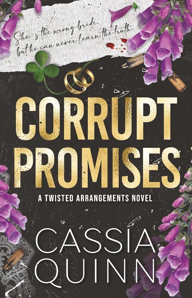 Corrupt Promises: A Dark Mafia Arranged Marriage Romance (Twisted Arrangements) cover image