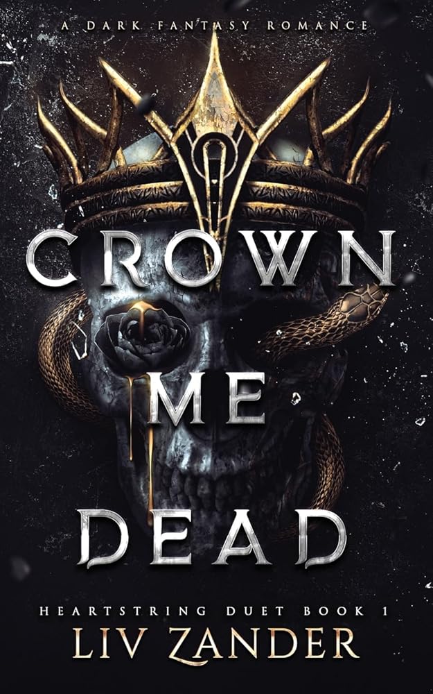 Crown Me Dead: A Dark Fantasy Romance (Heartstring Duet) cover image