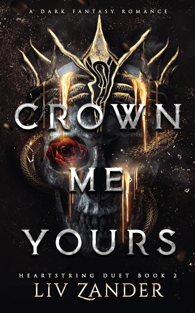 Crown Me Yours: A Dark Fantasy Romance (Heartstring Duet) cover image