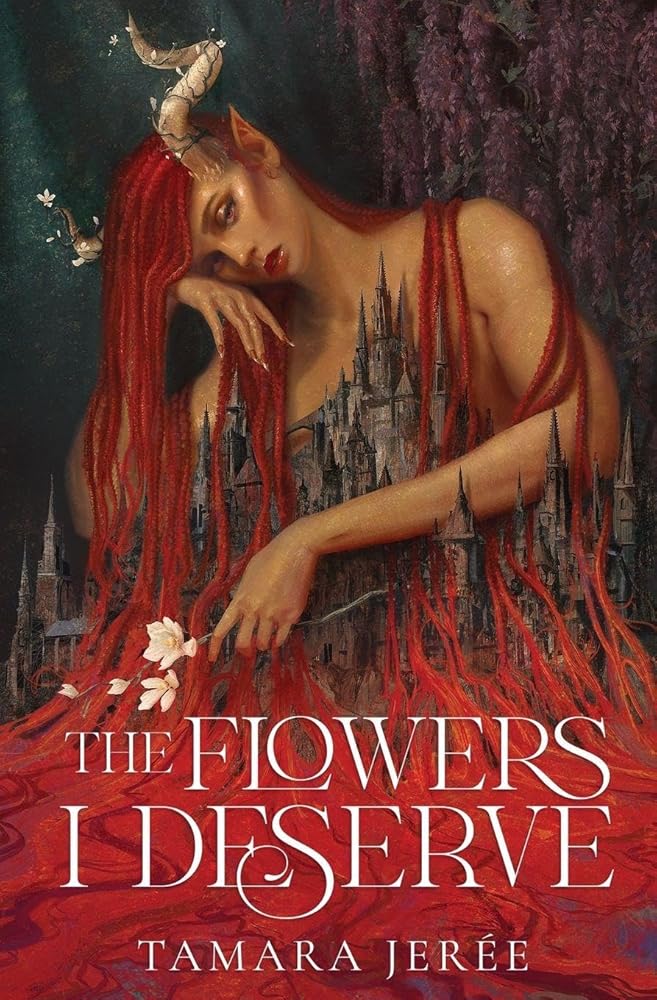 The Flowers I Deserve cover image