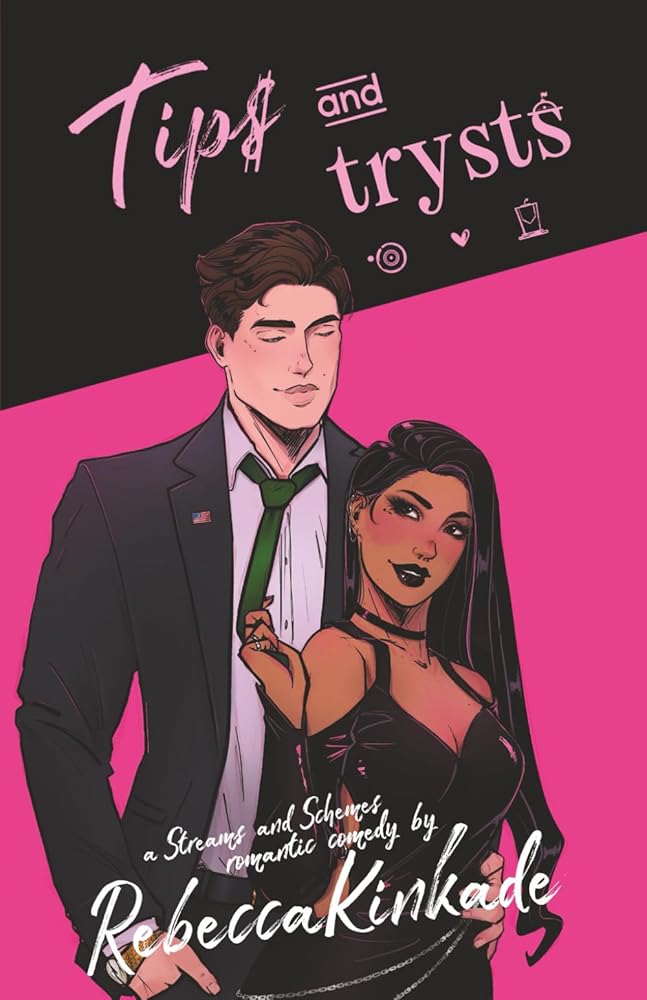 Tips and Trysts: A Spicy Romantic Comedy (Streams and Schemes) cover image