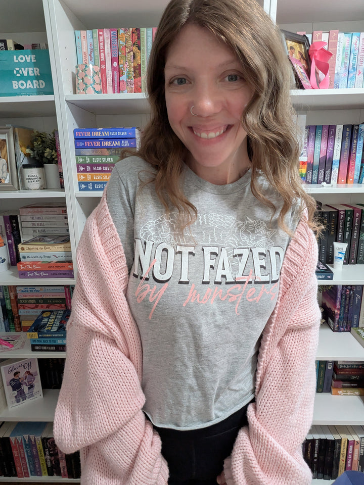 Not Fazed By Monsters T-Shirt