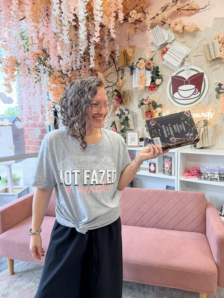 Not Fazed By Monsters T-Shirt