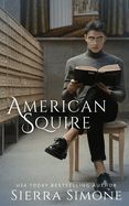 SIGNED- American Squire (New Camelot)