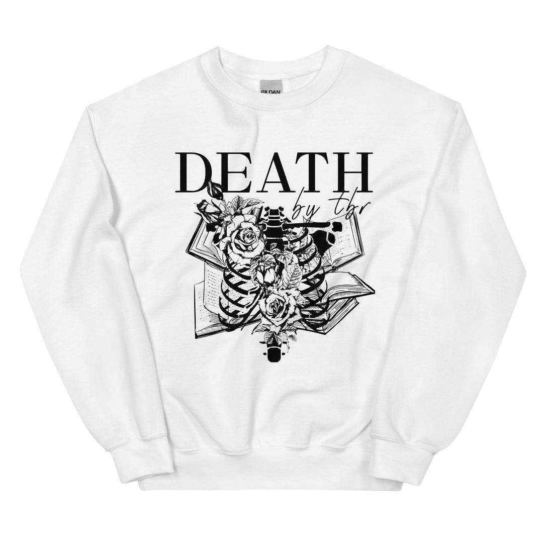 Death By TBR Unisex Sweatshirt