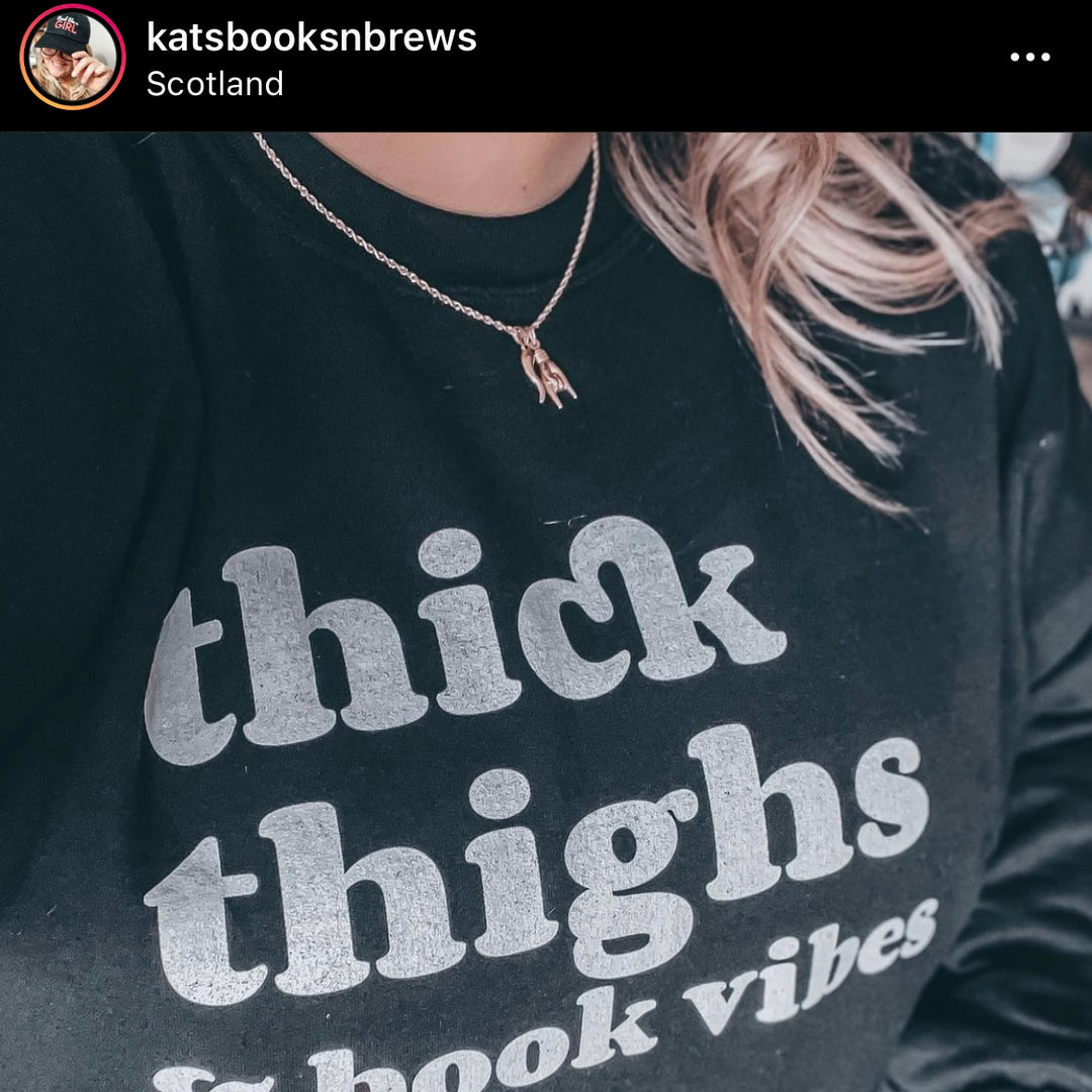 Thick Thighs and Book Vibes Unisex Sweatshirt - Novel Grounds